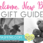 2016 Welcome, New Baby Gift Guide | #TwoBlogsFunGuides #BabyShower