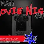 Ultimate Movie Night Guide | #TwoBlogsFunGuides #MovieNight