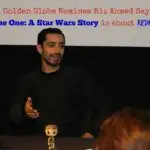 Golden Globe Nominee Riz Ahmed Says Rogue One: A Star Wars Story is about Redemption