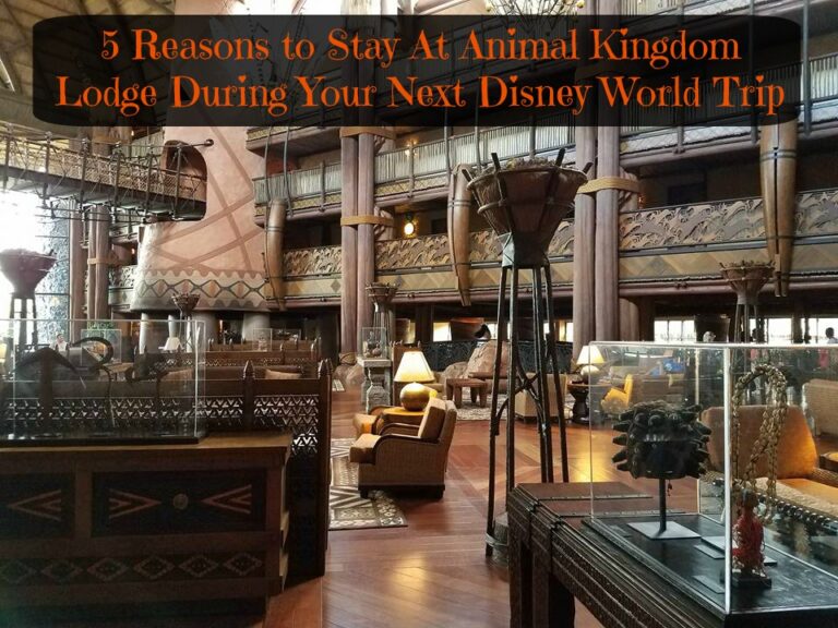 5 Reasons to Stay At Animal Kingdom Lodge During Your Next Disney World Trip