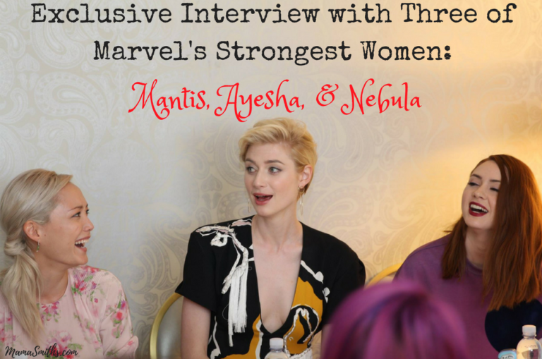 Exclusive Interview with Three of Marvel’s Strongest Women: Mantis, Ayesha, & Nebula