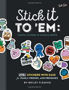 Stick it to em