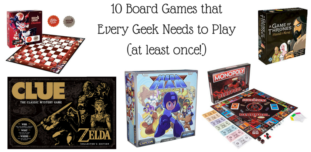 10 Board Games that Every Geek Needs to Play at least once