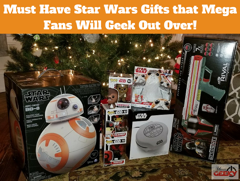 Must Have Star Wars Gifts that Mega Fans Will Geek Out Over