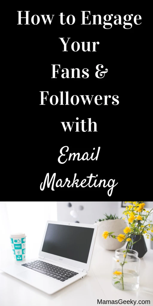 How to Engage Your Fans & Followers with Email Marketing
