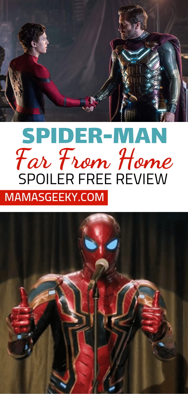 Spider-Man: Far From Home Spoiler Free Review - Mama's Geeky