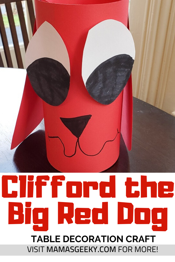 Clifford the Big Red Dog Craft
