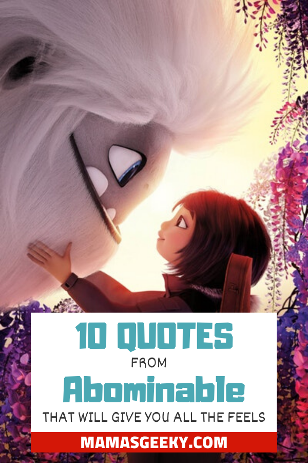 Abominable Review Great Family Film 10 Favorite Abominable Quotes