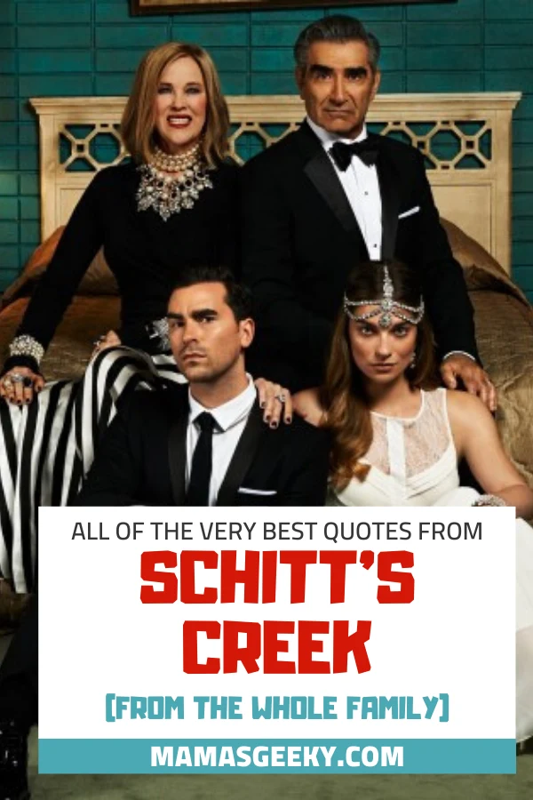 The Very Best Schitt's Creek Quotes That Will Make You Laugh And Cry